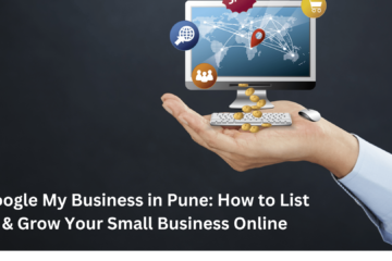 Google My Business in Pune: How to List & Grow Your Small Business Online