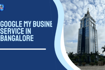 Google My Business Service in Bangalore GMB Expert, Maps SEO & Local SEO Solutions