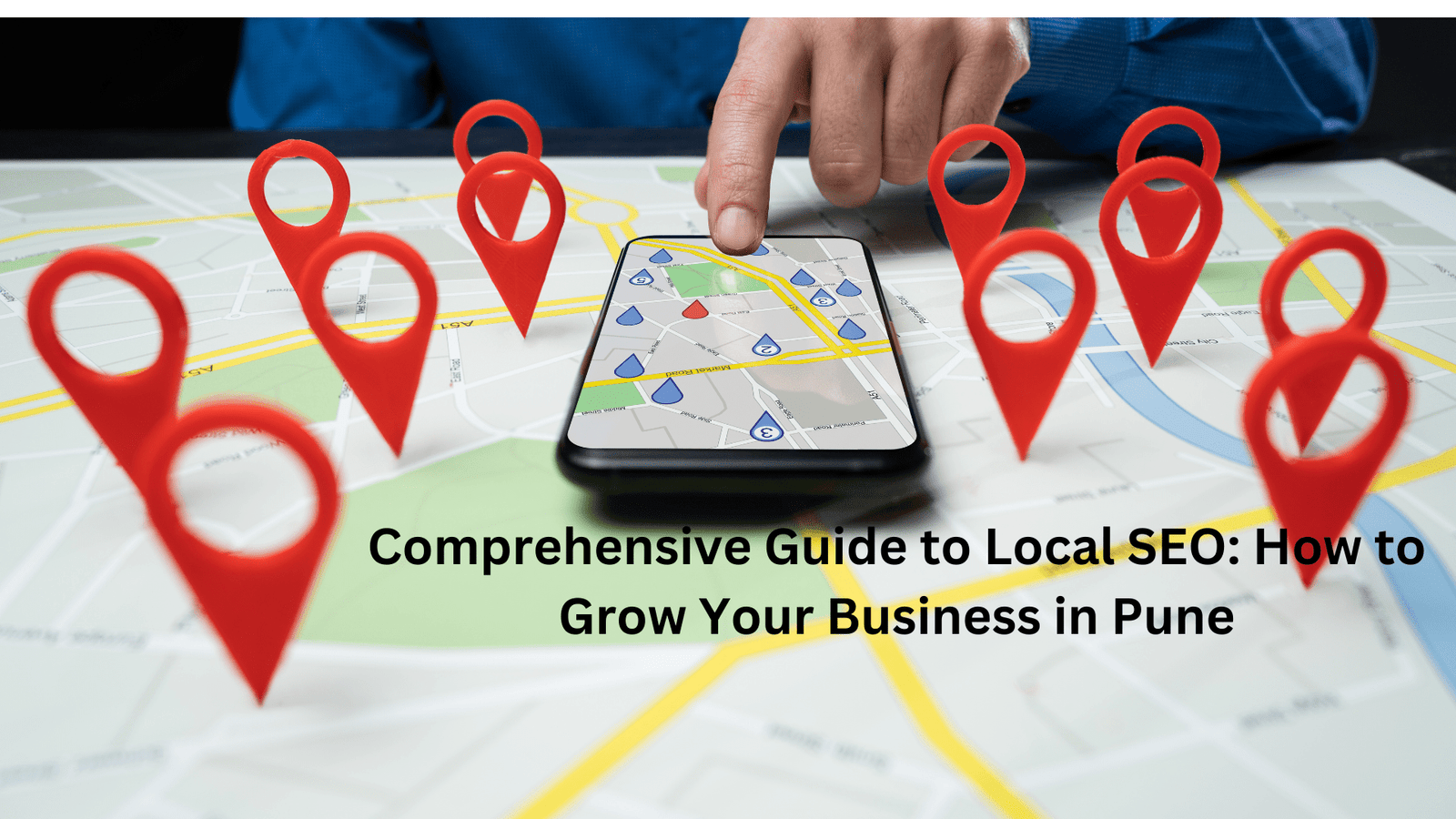 Comprehensive Guide to Local SEO: How to Grow Your Business in Pune