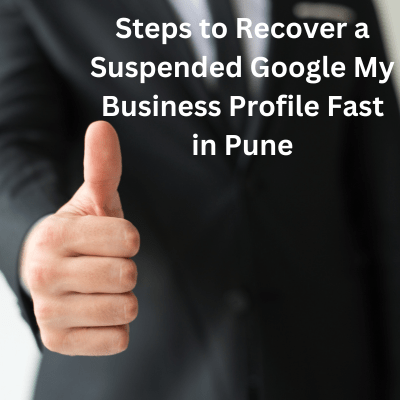 How to Recover a Suspended Google My Business Profile Fast in Pune