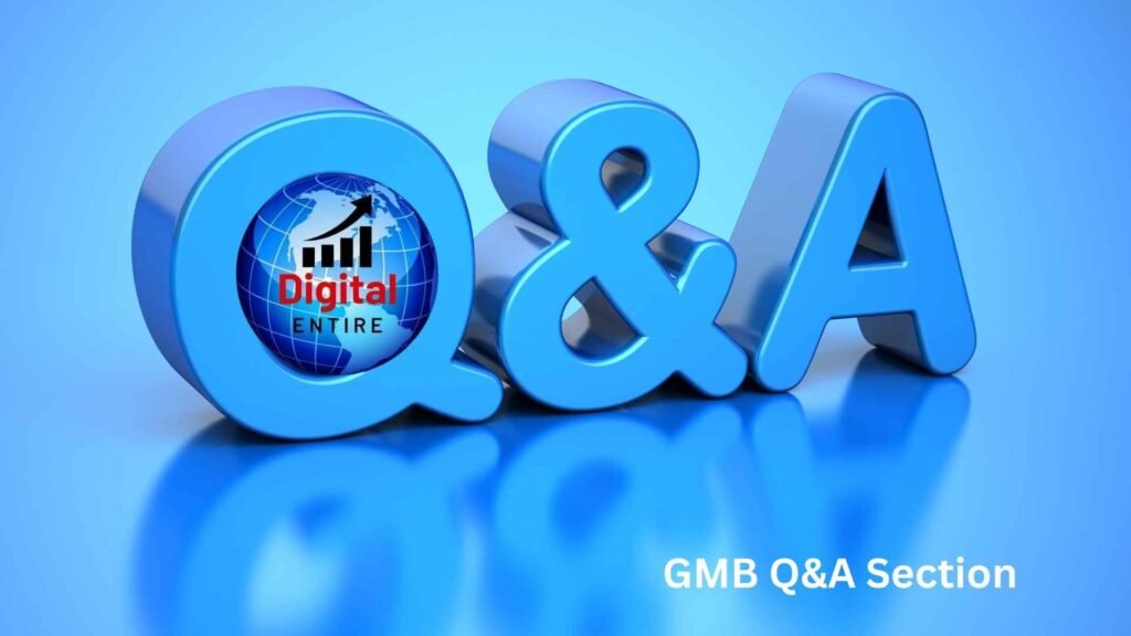 What is the GMB Q&A Section