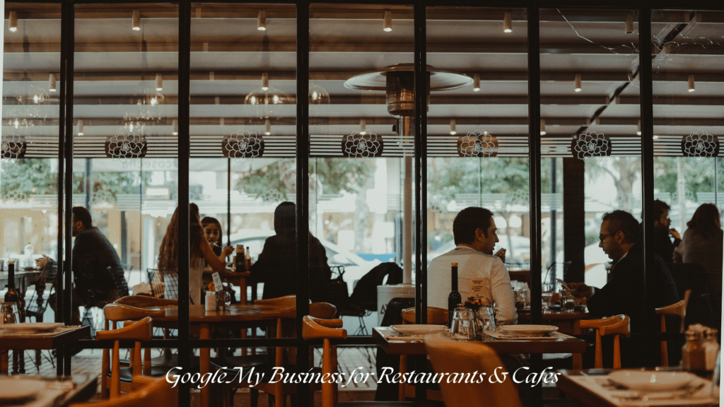 Google My Business for Restaurants & Cafes